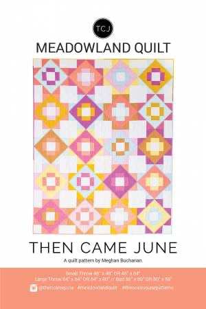 Meadowland quilt pattern - Then Came June